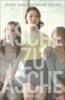 Asche zu Asche - Siobhan Vivian, Jenny Han