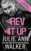 Rev It Up - Julie Ann Walker