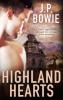 Highland Hearts - J. P. Bowie