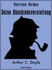 Sherlock Holmes - Seine Abschiedsvorstellung und andere Detektivgeschichten - Arthur Conan Doyle