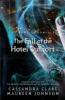 Fall of the Hotel Dumort - Maureen Johnson