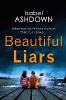 Beautiful Liars - Isabel Ashdown