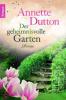 Der geheimnisvolle Garten - Annette Dutton