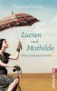 Lucien und Mathilde - eine Liebesgeschichte - Virginie Carton