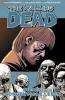 The Walking Dead 06 - Robert Kirkman, Charlie Adlard