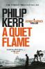 A Quiet Flame - Philip Kerr
