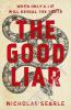 The Good Liar - Nicholas Searle