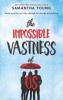 The Impossible Vastness Of Us - Samantha Young