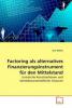 Factoring als alternatives Finanzierungsinstrument für den Mittelstand - Jens Walter