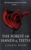 Forest of Hands and Teeth. The Forest - Wald der tausend Augen, englische Ausgabe - Carrie Ryan