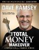The Total Money Makeover: Classic Edition - Dave Ramsey