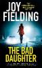 The Bad Daughter - Joy Fielding