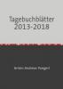 Tagebuchblätter 2013-2018 - Armin Pangerl