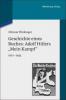 Geschichte eines Buches: Adolf Hitlers 'Mein Kampf' 1922-1945 - Othmar Plöckinger