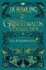 Phantastische Tierwesen: Grindelwalds Verbrechen (Das Originaldrehbuch) - J. K. Rowling