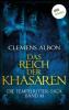 Die Tempelritter-Saga - Band 10: Das Reich der Khasaren - Clemens Albon