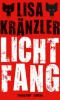 Lichtfang - Lisa Kränzler