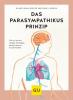 Das Parasympathikus-Prinzip - Franz J. Sperlich, Ursula Eder