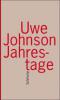 Jahrestage - Uwe Johnson