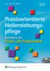 Praxisorientierte Heilerziehungspflege, Bausteine der Praxis- und Projektarbeit, m. CD-ROM - Heinrich Greving, Dieter Niehoff