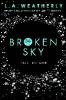 Broken Sky - L. A. Weatherly