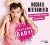 Achtung Baby!, 4 Audio-CDs - Michael Mittermeier