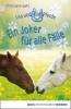 Lea und die Pferde - Christiane Gohl
