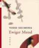 Ewiger Mond - Todd Shimoda