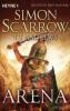 Arena, deutsche Ausgabe - Simon Scarrow, T. J. Andrews