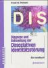 Diagnose und Behandlung der Dissoziativen Identitätsstörung (DIS) - Frank W. Putnam