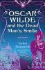 Oscar Wilde and the Dead Man's Smile: A Mystery - Gyles Brandreth