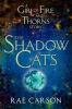 The Shadow Cats - Rae Carson