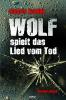 Wolf spielt das Lied vom Tod - Martin Schöne