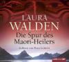 Die Spur des Maori-Heilers - Laura Walden