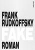 Fake - Frank Rudkoffsky