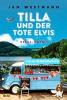 Tilla und der tote Elvis - Jan Westmann