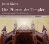 Die Pforten der Templer - Javier Sierra