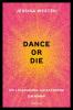 DANCE OR DIE - Jessika Westen