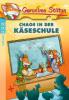 Chaos in der Käseschule - Geronimo Stilton