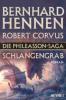 Die Phileasson-Saga 05 - Schlangengrab - Bernhard Hennen, Robert Corvus