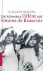 Die Schwestern Hélène und Simone Beauvoir - Claudine Monteil