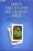 Der Crowley-Tarot - Akron, Hajo Banzhaf