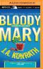 Bloody Mary - J. A. Konrath