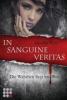 Die Sanguis-Trilogie, Band 1: In sanguine veritas - Die Wahrheit liegt im Blut - Jennifer Wolf
