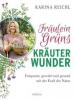 Fräulein Grüns Kräuterwunder - Karina Reichl
