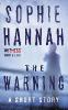 The Warning: A Short Story - Sophie Hannah