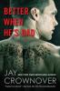 Better When He's Bad - Jay Crownover