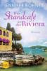 Das Strandcafé an der Riviera - Jennifer Bohnet