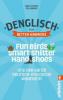 Denglisch for Better Knowers: Zweisprachiges Wendebuch Deutsch/ Englisch - Adam Fletcher, Paul Hawkins
