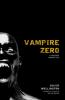 Vampire Zero - David Wellington